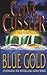 Blue Gold by Clive Cussler