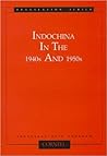 Indochina In The 1940s And 1950s