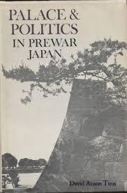 Palace and politics in prewar Japan (Studies of the East Asian Institute, Columbia University)