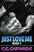 Just Love Me 1 (Just Love M...