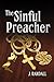 The Sinful Preacher by J. Randall