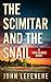 The Scimitar And The Snail:...