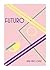 Futuro