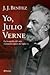 Yo, Julio Verne by J.J. Benítez
