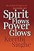 Spirit Flows Power Glows