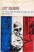 Lost Soldiers: The French Army And Empire In Crisis, 1947-1962