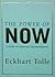 The Power of Now: A Guide to Spiritual Enlightenment