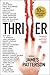 Thriller by James  Patterson