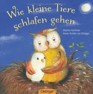 Wie kleine Tiere schlafen gehen: ab 18 Monate (German Edition)