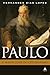 Paulo - o maior líder do cr...