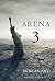 Arena 3 (The Survival Trilogy, #3)