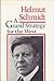 A Grand Strategy for the West: The Anachronism of National Strategies in an Interdependent World (Henry L. Stimson Lectures)