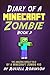 Diary of a Minecraft Zombie (Book 3): The Amazing Minecraft World Told by a Minecraft Zombie Kid (Books For Kids)