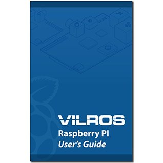 Vilros Raspberry Pi User Guide (Paperback)