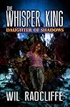 Daughter of Shadows by Wil Radcliffe
