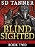Blind Sighted
