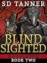Blind Sighted