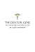 The Doctor Gene: What Every...