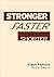 Stronger Faster Shorter: Fl...