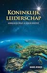 Koninklijk leiderschap: leidinggeven vanuit je hemelse identiteit