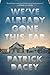 We've Already Gone This Far by Patrick Dacey