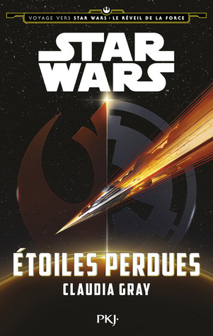 Star Wars : Étoiles perdues (Voyage vers Star Wars : Le Réveil de la Force)