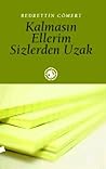 Kalmasın Ellerim Sizlerden Uzak
