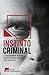 Instinto criminal: La escalofriante historia de los asesinos en serie más conocidos (Spanish Edition)