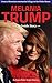 Melania Trump - The Inside ...