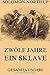 Zwölf Jahre Ein Sklave by Solomon Northup