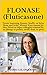 FLONASE (Fluticasone): Treats Sneezing, Runny, Stuffy, or Itchy Nose and Itchy, Watery Eyes caused by Hay Fever or other Allergies (caused by an allergy to pollen, mold, dust, or pets)
