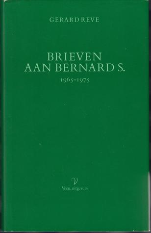 Brieven aan Bernard S. (1965-1975)