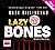 Lazy Bones