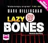 Lazy Bones