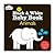 The Black & White Baby Book - Animals
