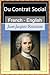 Le Contrat Social - Vol 2 (of 2) [French English Bilingual Edition] - Paragraph by Paragraph Translation (French Edition)