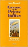 Carnac ou le Prince des Lignes: Mis en images par Nathalie Novi