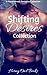Shifting Desires Collection