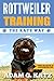 Rottweiler Training: The Ka...