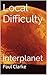 Local Difficulty by Paul Clarke