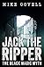 Jack The Ripper - The Black Magic Myth