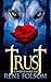 Trust (Twisted Wolf Tale, #2)