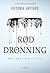 Rød dronning by Victoria Aveyard