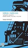 Srbija i njen jug - "Južnjački dijalekti" između jezika, kulture i politike