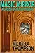 Magic Mirror (Georgia Lee Maxwell Mysteries, #1) by Mickey Friedman