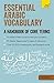 Essential Arabic Vocabulary: A Handbook of Core Terms (Teach Yourself)