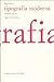 Tipografia moderna by Robin Kinross
