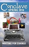 Conclave Spring 2016: Writing for Change