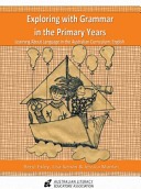Exploring with grammar in the primary years : learning about language in the Australian curriculum : English (Paperback)
