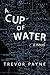 A Cup of Water